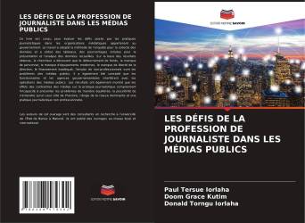 LES DÉFIS DE LA PROFESSION DE JOURNALISTE DANS LES MÉDIAS PUBLICS