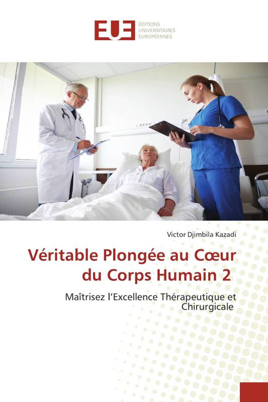 Véritable Plongée au Cœur du Corps Humain 2