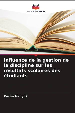 Influence de la gestion de la discipline sur les résultats scolaires des étudiants