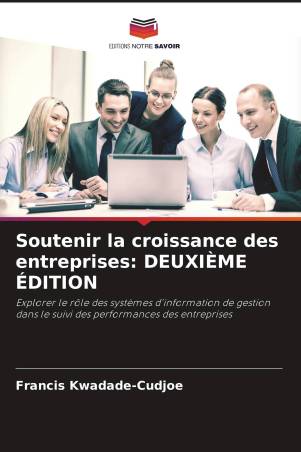 Soutenir la croissance des entreprises: DEUXIÈME ÉDITION