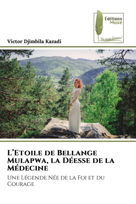 L’Etoile de Bellange Mulapwa, la Déesse de la Médecine