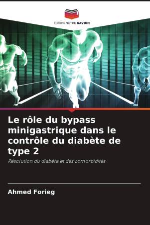 Le rôle du bypass minigastrique dans le contrôle du diabète de type 2