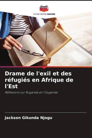 Drame de l'exil et des réfugiés en Afrique de l'Est