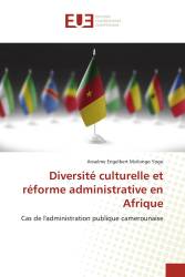 Diversité culturelle et réforme administrative en Afrique