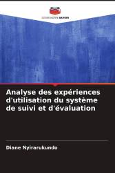 Analyse des expériences d'utilisation du système de suivi et d'évaluation