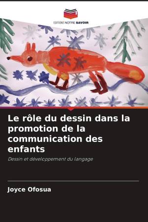 Le rôle du dessin dans la promotion de la communication des enfants