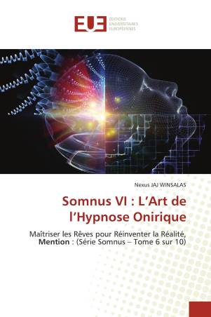 Somnus VI : L’Art de l’Hypnose Onirique