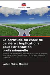 La certitude du choix de carrière : implications pour l'orientation professionnelle