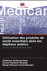 Utilisation des produits de santé essentiels dans les hôpitaux publics