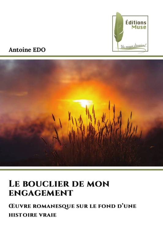 Le bouclier de mon engagement Le bouclier de mon engagement