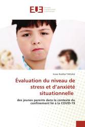 Évaluation du niveau de stress et d’anxiété situationnelle