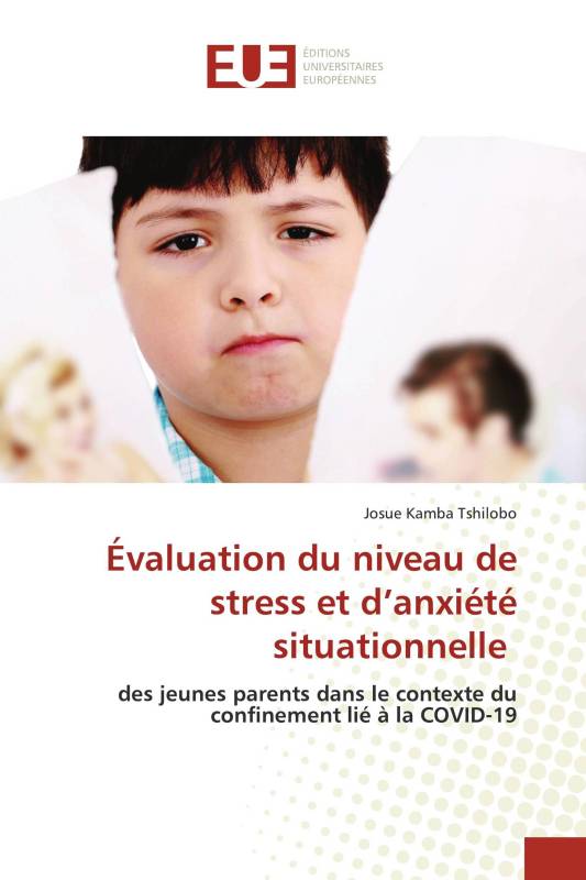 Évaluation du niveau de stress et d’anxiété situationnelle Évaluation du niveau de stress et d’anxiété situationnelle