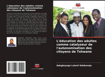 L'éducation des adultes comme catalyseur de l'autonomisation des citoyens de Tshwane