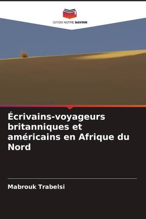 Écrivains-voyageurs britanniques et américains en Afrique du Nord