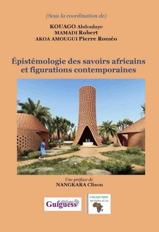 Epistémologie des savoirs africains et figurations contemporaines