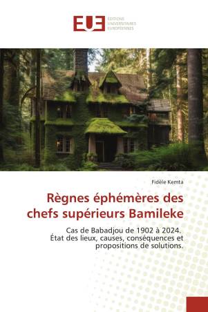 Règnes éphémères des chefs supérieurs Bamileke