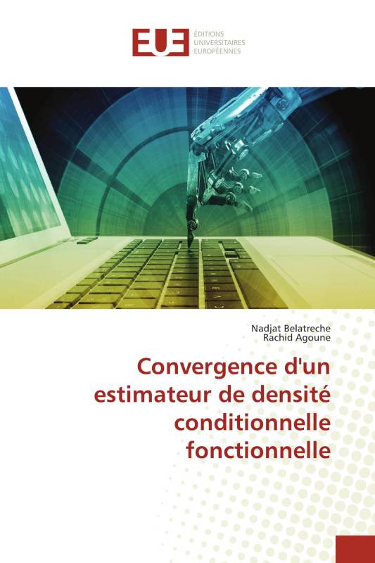 Convergence d'un estimateur de densité conditionnelle fonctionnelle Convergence d'un estimateur de densité conditionnelle fonctionnelle