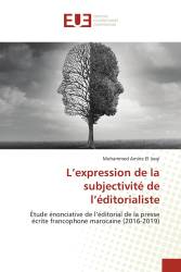 L’expression de la subjectivité de l’éditorialiste