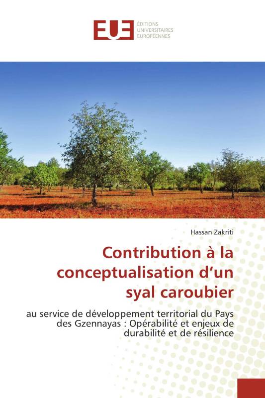 Contribution à la conceptualisation d’un syal caroubier Contribution à la conceptualisation d’un syal caroubier