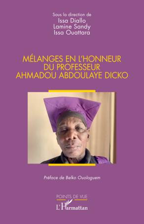 Mélanges en l’honneur du professeur Ahmadou Abdoulaye Dicko