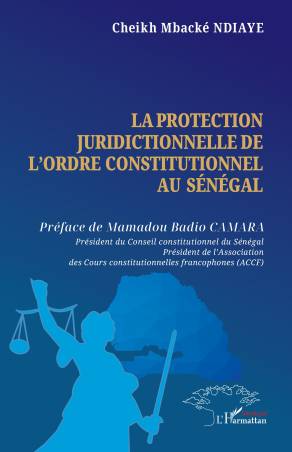 La protection juridictionnelle de l’ordre constitutionnel au Sénégal