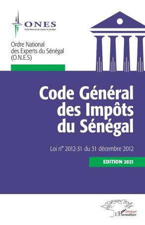 Code Général des Impôts du Sénégal. Edition 2021