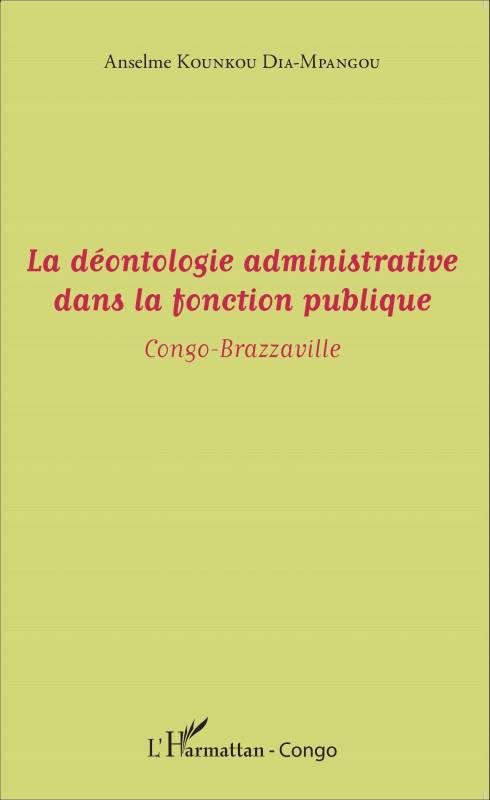 La déontologie administrative dans la fonction publique