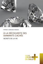 À LA DÉCOUVERTE DES DIAMANTS CACHÉS
