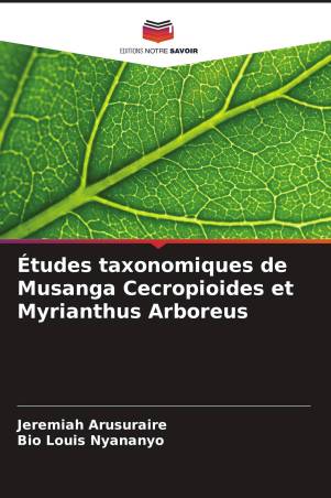 Études taxonomiques de Musanga Cecropioides et Myrianthus Arboreus