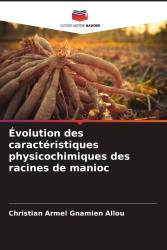 Évolution des caractéristiques physicochimiques des racines de manioc