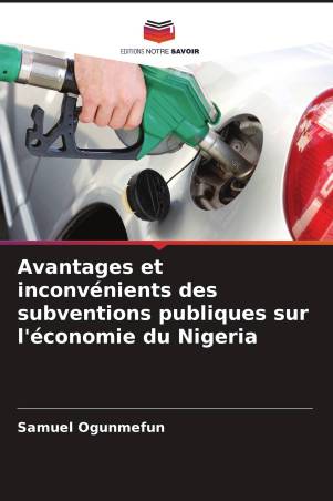 Avantages et inconvénients des subventions publiques sur l'économie du Nigeria