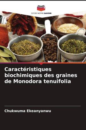 Caractéristiques biochimiques des graines de Monodora tenuifolia