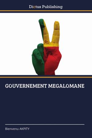 GOUVERNEMENT MEGALOMANE