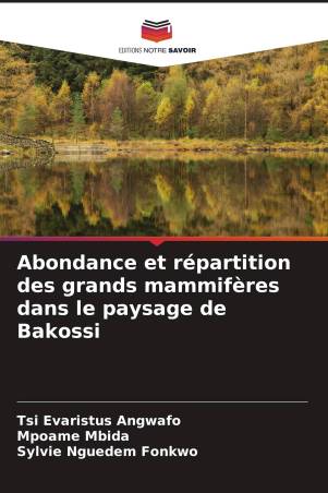 Abondance et répartition des grands mammifères dans le paysage de Bakossi