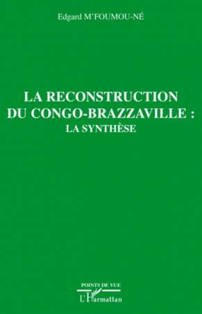 La reconstruction du Congo-Brazzaville : la synthèse