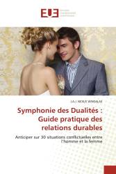 Symphonie des Dualités : Guide pratique des relations durables
