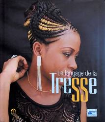 Le langage de la tresse Editions Eburnie
