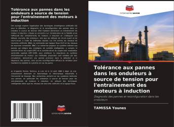 Tolérance aux pannes dans les onduleurs à source de tension pour l'entraînement des moteurs à induction