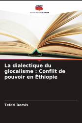 La dialectique du glocalisme : Conflit de pouvoir en Éthiopie