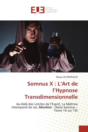 Somnus X : L’Art de l’Hypnose Transdimensionnelle