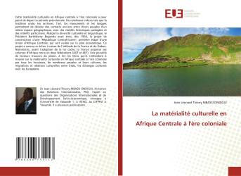 La matérialité culturelle en Afrique Centrale à l'ère coloniale