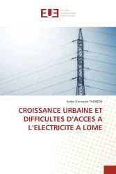 CROISSANCE URBAINE ET DIFFICULTES D’ACCES A L’ELECTRICITE A LOME