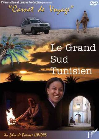 Carnet de Voyage - Le Grand Sud Tunisien