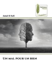 Un mal pour un bien