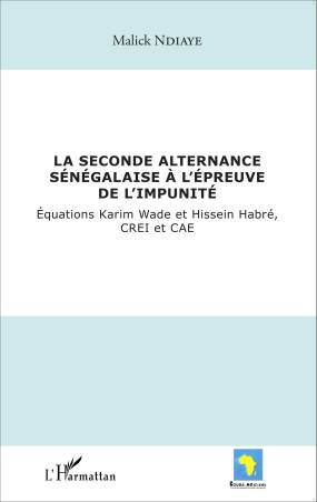 La seconde alternance sénégalaise à l'épreuve de l'impunité