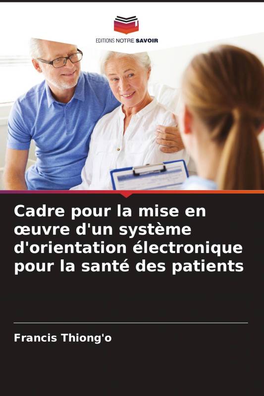 Cadre pour la mise en œuvre d'un système d'orientation électronique pour la santé des patients