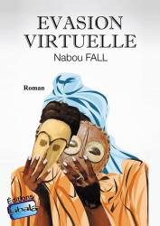 Evasion virtuelle Nabou Fall