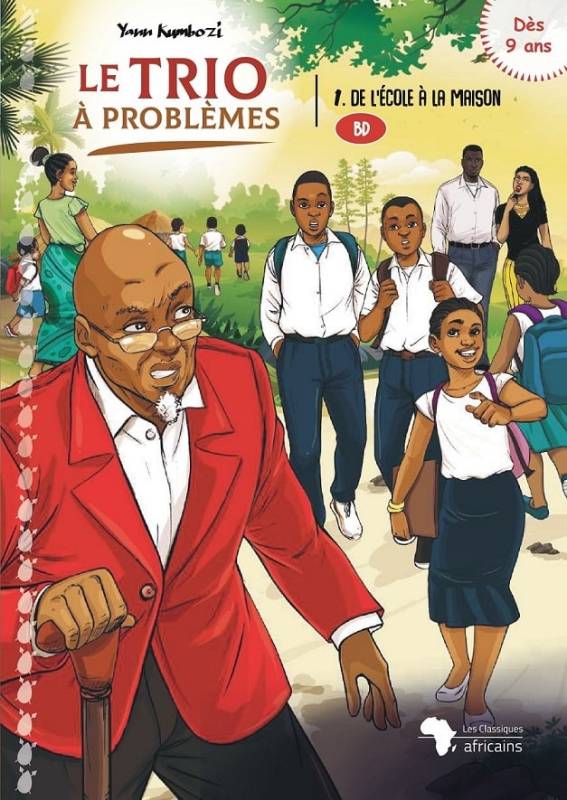 Le trio à problèmes. 1. De l'école à la maison Yann Kumbozi Le trio à problèmes. 1. De l'école à la maison Yann Kumbozi