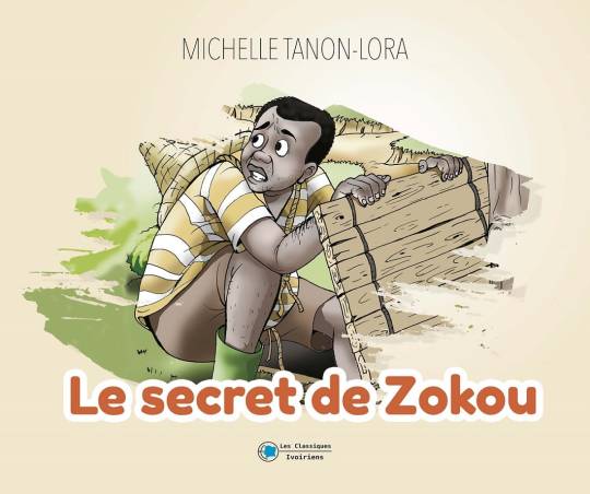 Le secret de Zokou Michelle Tanon-Lora