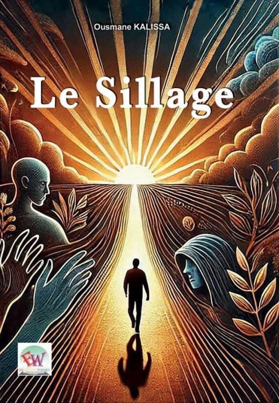 Le Sillage Ousmane KALISSA Le Sillage Ousmane KALISSA